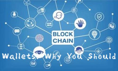 The Advantages of Digital Wallets: Why You Should Embrace Digital Payments